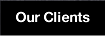 Our Clients